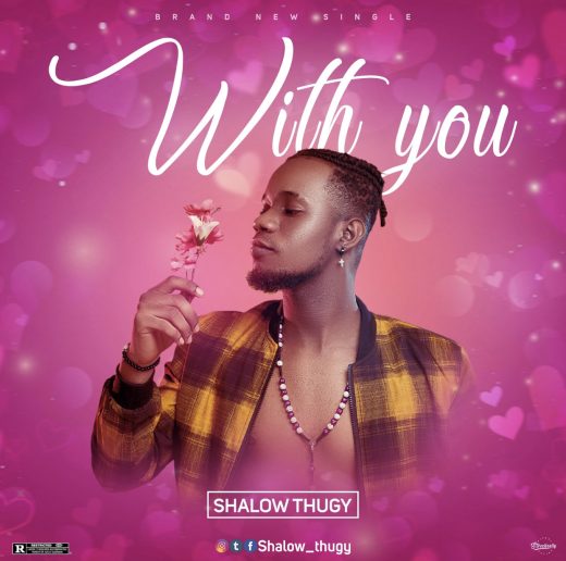 Shalow Thugy - With You